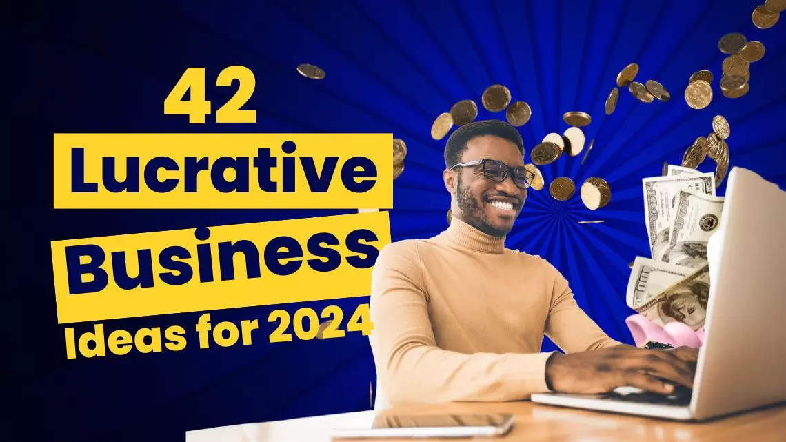 Thriving in Nigeria: 42 Lucrative Business Ideas for 2024