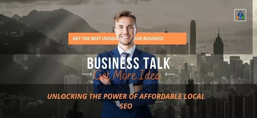 Unlocking the Power of Affordable Local SEO: Boost Your Online Visibility and Reach More Customers