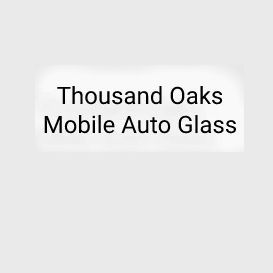 Thousand Oaks Mobile Auto Glass